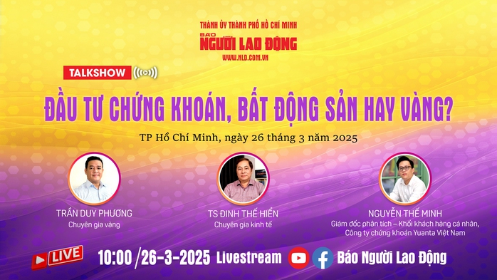 Talkshow: Đầu tư chứng khoán, bất động sản hay vàng?- Ảnh 1.