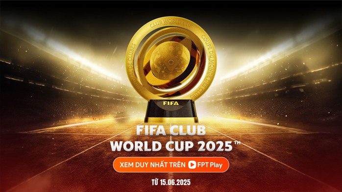 FPT Play mang FIFA Club World Cup 2025 tới khán giả Việt Nam- Ảnh 1. FPT Play mang FIFA Club World Cup 2025 tới khán giả Việt Nam- Ảnh 1.