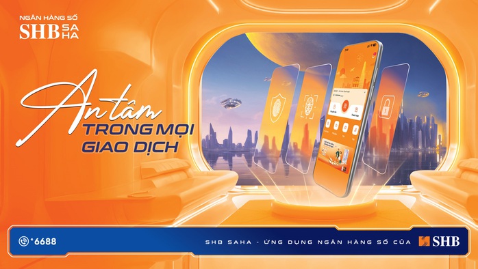SHB ra mắt ứng dụng ngân hàng số thế hệ mới SHB SAHA: An tâm trong mọi giao dịch- Ảnh 1. SHB ra mắt ứng dụng ngân hàng số thế hệ mới SHB SAHA: An tâm trong mọi giao dịch- Ảnh 1.