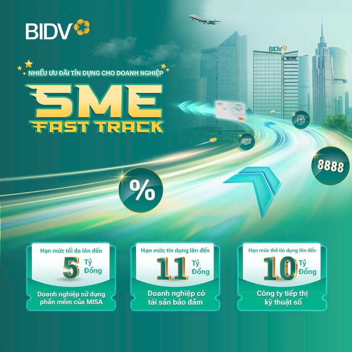 Ưu đãi vay vốn đặc biệt cho doanh nghiệp với BIDV SME Fast Track- Ảnh 1. Ưu đãi vay vốn đặc biệt cho doanh nghiệp với BIDV SME Fast Track- Ảnh 1.