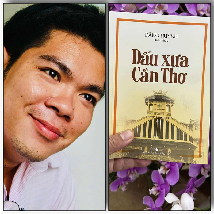 Nhà báo Đăng Huỳnh và "Dấu xưa Cần Thơ": Một chuyến trở về ký ức đầy yêu thương- Ảnh 1. Nhà báo Đăng Huỳnh và "Dấu xưa Cần Thơ": Một chuyến trở về ký ức đầy yêu thương- Ảnh 1.