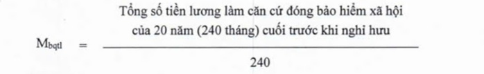 Chi tiết công thức tính bình quân mức lương đóng BHXH để tính lương hưu theo quy định mới - Ảnh 7.