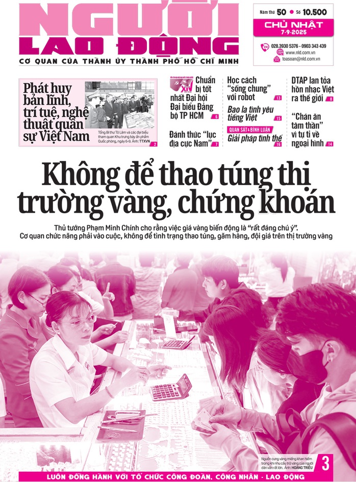 Báo in ngày 7-9: Không để thao túng thị trường vàng, chứng khoán- Ảnh 1. Báo in ngày 7-9: Không để thao túng thị trường vàng, chứng khoán- Ảnh 1.