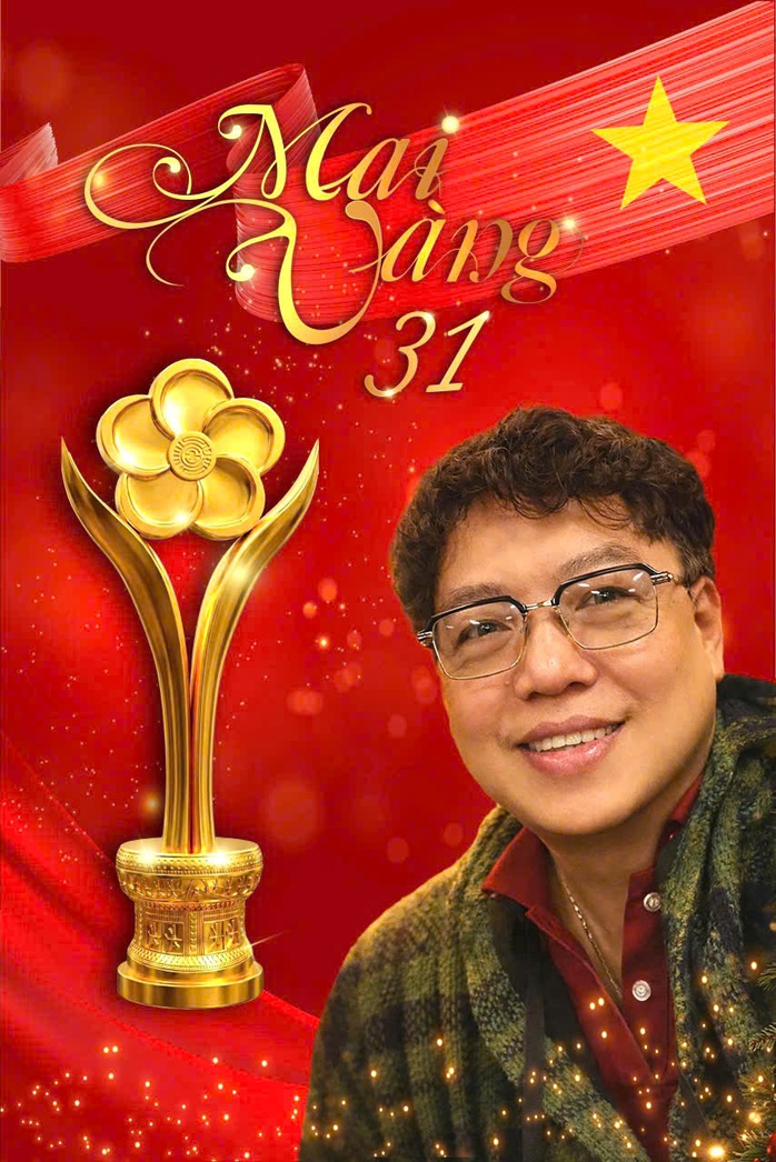 Tổng đạo diễn THANH HIỆP: Mai V&agrave;ng 31 - dạ tiệc nghệ thuật gi&agrave;u cảm x&uacute;c - Ảnh 3.