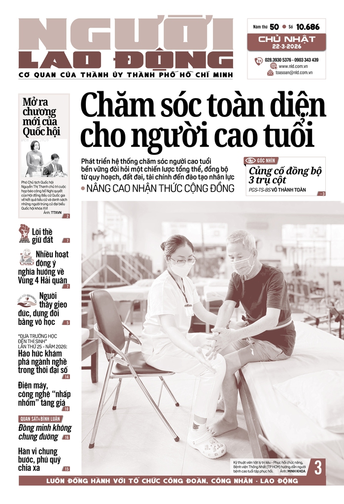 Báo in Người Lao Động ngày 22-3: Chăm sóc toàn diện cho người cao tuổi - Ảnh 1.