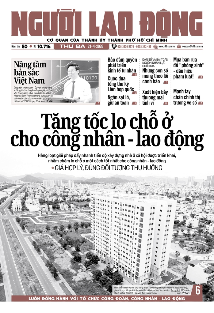 B&aacute;o in ng&agrave;y 21-4: Tăng tốc lo chỗ ở cho c&ocirc;ng nh&acirc;n - lao động  - Ảnh 1.