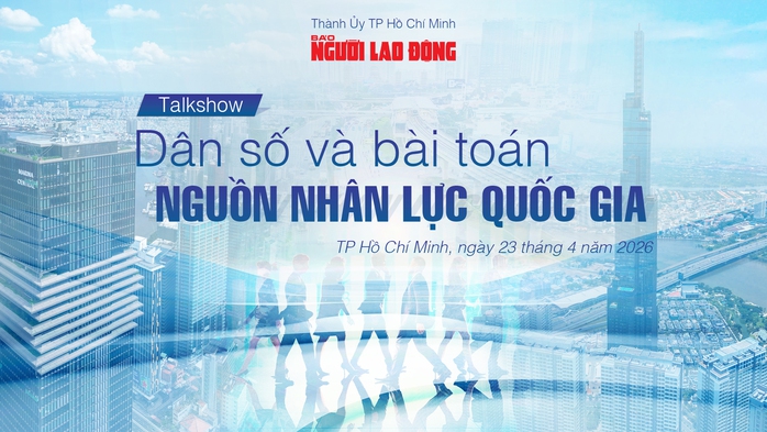 B&aacute;o Người Lao Động tổ chức Talkshow "D&acirc;n số v&agrave; b&agrave;i to&aacute;n nguồn nh&acirc;n lực quốc gia" - Ảnh 1.