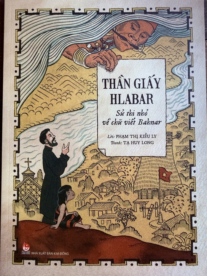 Ra mắt s&aacute;ch "Thần Giấy Hlabar &ndash; Sử thi nhỏ về chữ viết Bahnar" - Ảnh 2.
