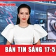 Bản tin sáng 17-5: Vụ tai nạn ở Vĩnh Long - sự thật về thông tin "bắt một cán bộ cấp cao"?