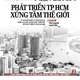 Báo in ngày 26-6: Chặng nước rút 5 ngày của TP HCM