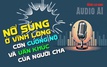 Audio AI: Nổ súng ở Vĩnh Long, uẩn khúc sau cơn cuồng nộ của người cha