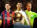 Messi, Ronaldo và Neuer cùng tranh Quả bóng vàng FIFA 2014 Messi, Ronaldo và Neuer cùng tranh Quả bóng vàng FIFA 2014