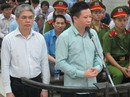 Đại án OceanBank: Đề nghị tử hình Nguyễn Xuân Sơn Đại án OceanBank: Đề nghị tử hình Nguyễn Xuân Sơn