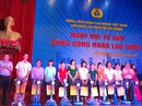 Lần đầu tiên tổ chức Ngày hội tư vấn cho công nhân Lần đầu tiên tổ chức Ngày hội tư vấn cho công nhân