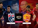 Thái Lan bơm "doping" tiền thưởng, chờ quyết đấu Việt Nam Thái Lan bơm "doping" tiền thưởng, chờ quyết đấu Việt Nam