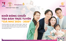 AstraZeneca phối hợp khởi động chuỗi tọa đàm trực tuyến vì sức khỏe cộng đồng