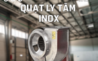 Quạt ly tâm inox và các yếu tố kỹ thuật ảnh hưởng đến hiệu suất