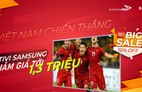 Sunshine Mall hòa nhịp cùng tuyển Việt Nam, đồng loạt giảm giá cực sốc Tivi Samsung
