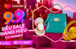 Lazada Việt Nam khởi động Lễ hội mua sắm “9.9 Siêu Sale hàng hiệu”