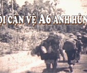 Phát sóng phim tài liệu "Đội cận vệ A6 anh hùng"