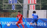 Thắng đậm Guam 18-0, U16 Việt Nam tràn trề cơ hội dự VCK châu Á