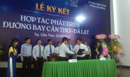 Hợp tác phát triển đường bay Cần Thơ - Đà Lạt
