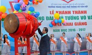 Hai ngôi trường mang tên cố Thủ tướng Võ Văn Kiệt khai giảng sớm