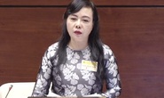 Bộ trưởng Y tế Nguyễn Thị Kim Tiến đăng đàn trả lời chất vấn