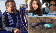 Á hậu, phi công anh hùng thiệt mạng cùng ông chủ tỉ phú Leicester