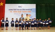 Trao học bổng “TTC - Nâng bước thành công” lần thứ 33