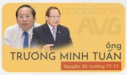 [eMagazine] - Ông Trương Minh Tuấn và thương vụ Mobifone mua cổ phần AVG