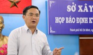 Thừa 14.000 nhà tái định cư: Sở Xây dựng TP HCM đổ cho chính sách!