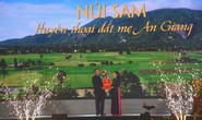 Núi Sam sắp thành khu du lịch quốc gia, trung tâm văn hóa tâm linh