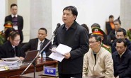 Ông Đinh La Thăng: Bị cáo không nói Bộ Chính trị chỉ định thầu