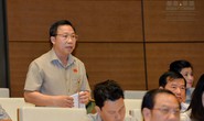 ĐB Lưu Bình Nhưỡng: Cán bộ xấu xa lẩn khuất trong các cơ quan tạo ra quốc nạn tham nhũng