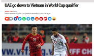 Báo chí UAE nể phục các cầu thủ tuyển Việt Nam