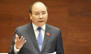 Thủ tướng Nguyễn Xuân Phúc trả lời chất vấn trực tiếp trước Quốc hội