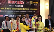 U20 Việt Nam đua tài tại Cúp quốc tế Truyền hình Bình Dương 2019