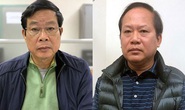 2 nguyên Bộ trưởng Nguyễn Bắc Son và Trương Minh Tuấn hầu tòa: Ai là chủ mưu?