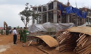 Sập công trình Trung tâm Dịch vụ việc làm tỉnh Đắk Lắk: 8 người bị thương