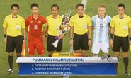 Trọng tài Thái Lan bắt chung kết King’s Cup: Khó có chuyện ép đội Việt Nam