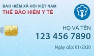 Từ tháng 1-2020 sẽ phát hành thẻ BHYT điện tử