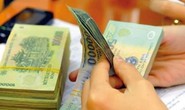 9 đối tượng cán bộ, công chức, viên chức được tăng lương, phụ cấp từ 1-7-2020