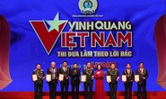 Tôn vinh 19 tập thể, cá nhân trong Chương trình “Vinh quang Việt Nam”
