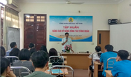 Bồi dưỡng kỹ năng ứng xử, giao tiếp cho cán bộ Công đoàn