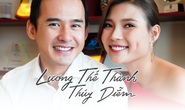 [eMagazine] Cặp đôi Lương Thế Thành - Thúy Diễm mạnh miệng...  tố nhau