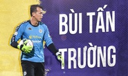 Thủ môn Tấn Trường trở lại đội tuyển sau khi gia hạn hợp đồng với Hà Nội FC