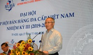 Bộ Công Thương đã loại 2/3 doanh nghiệp bán hàng đa cấp  khỏi thị trường