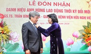 Giám đốc Bệnh viện Việt Đức nhận danh hiệu Anh hùng lao động