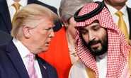 Tối hậu thư chưa từng thấy mà Tổng thống Trump dành cho Ả Rập Saudi